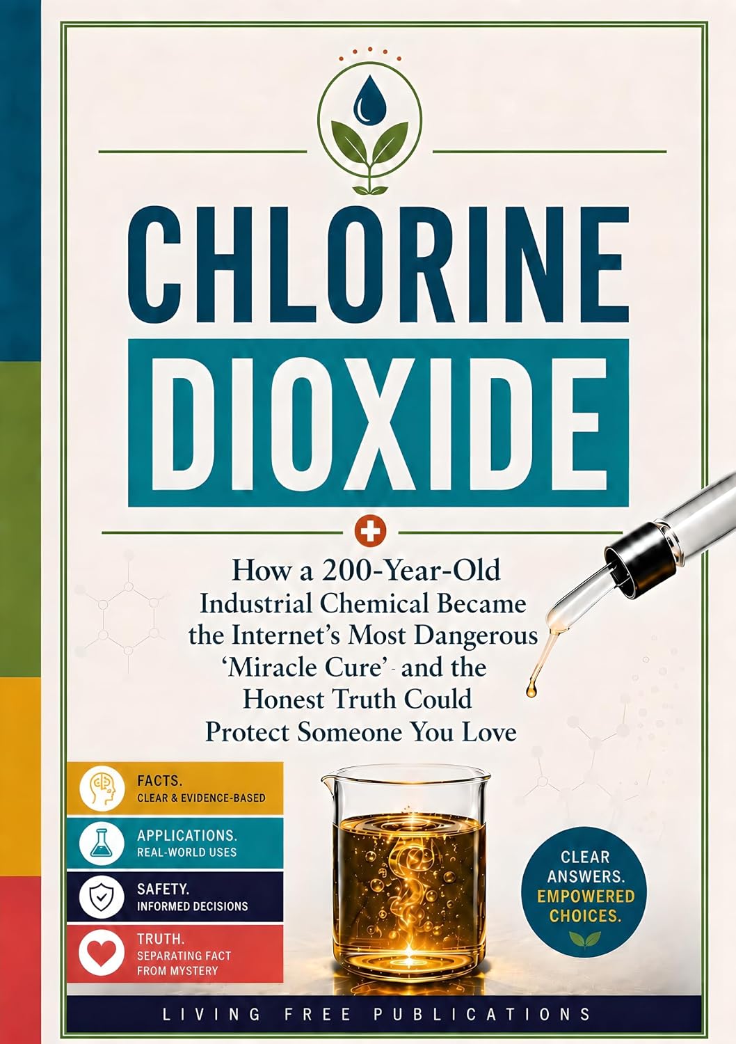 ler totalmente Chlorine Dioxide: How a 200-year-old industrial chemical became the Internet’s most dangerous “miracle cure” - and the honest truth could protect someone you love ( ) (English Edition)