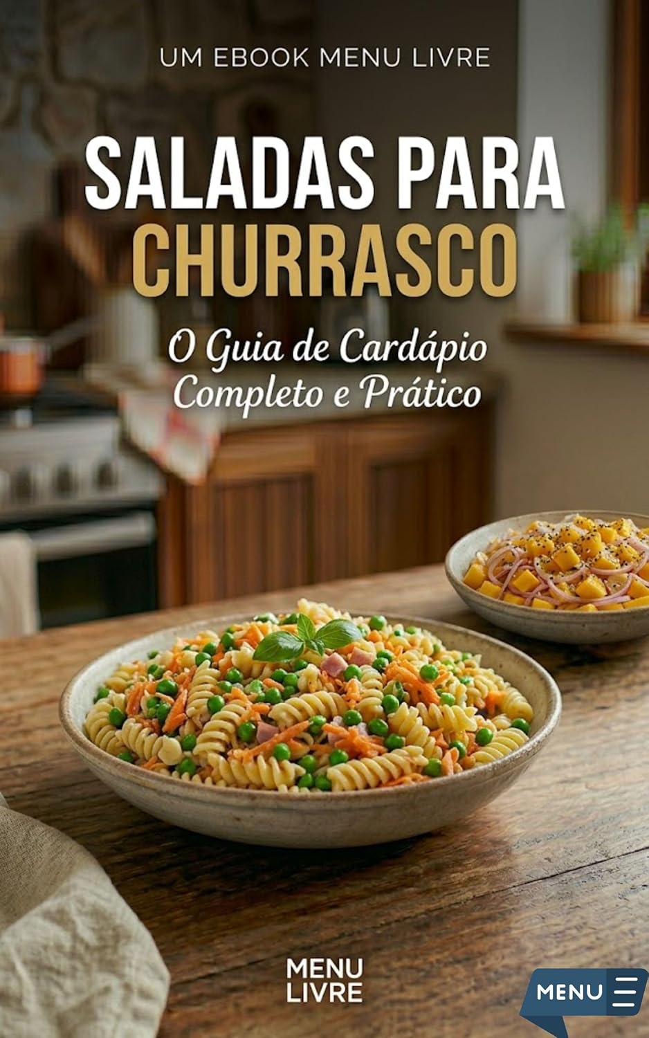Saladas para Churrasco: O Guia de Cardápio Completo e Prático de Receitas de Saladas para Churrasco: Receitas testadas com ingredientes simples, prontas... e com as quantidades exatas (Menu Livre) baixar o livro de graça