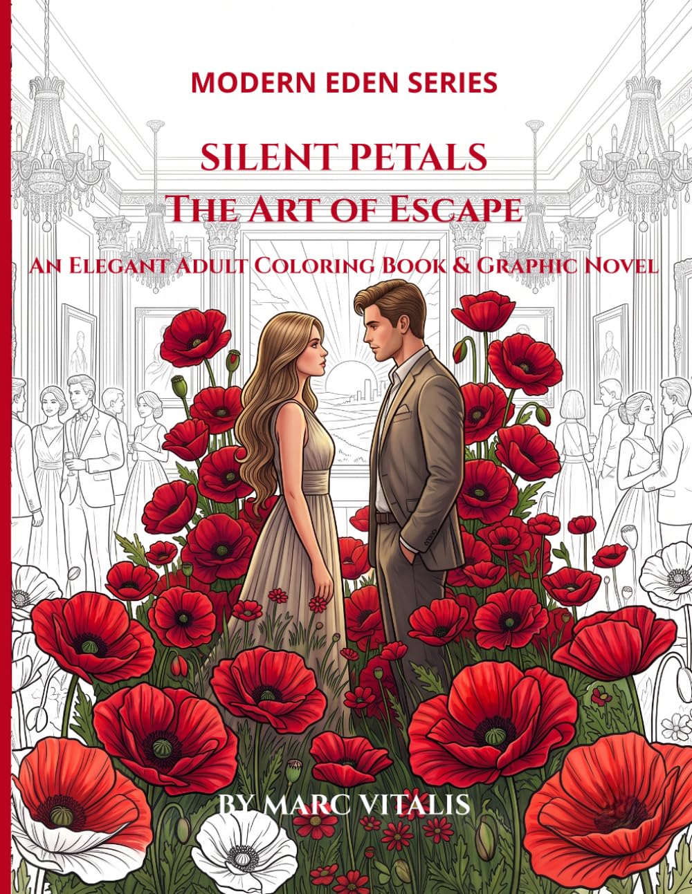 Silent Petals: The Art of Escape. An Elegant Adult Coloring Book & Graphic Novel (Modern Eden Series - Book 1) baixar o livro de graça