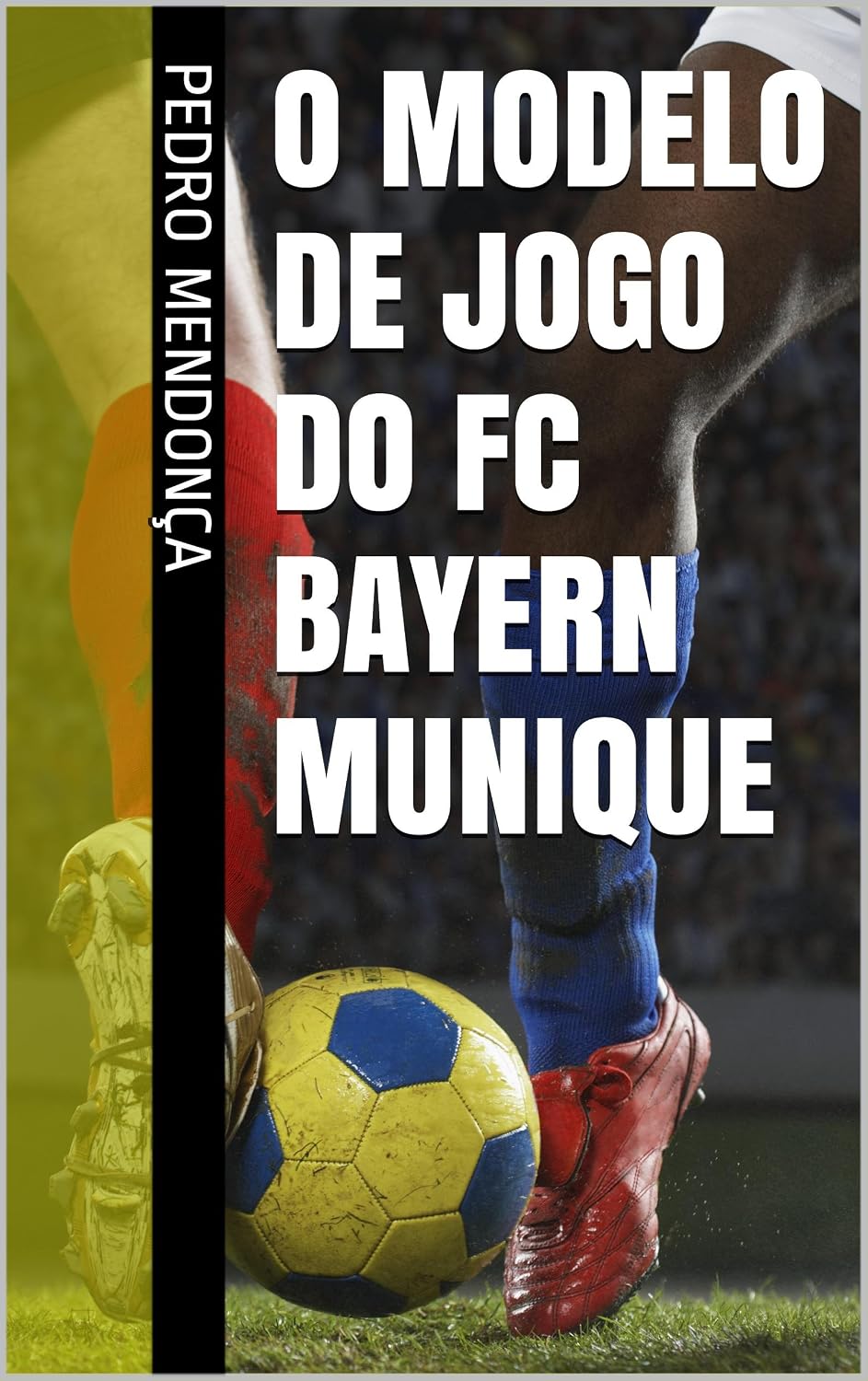 O Modelo de Jogo do FC Bayern Munique baixar livro de graça