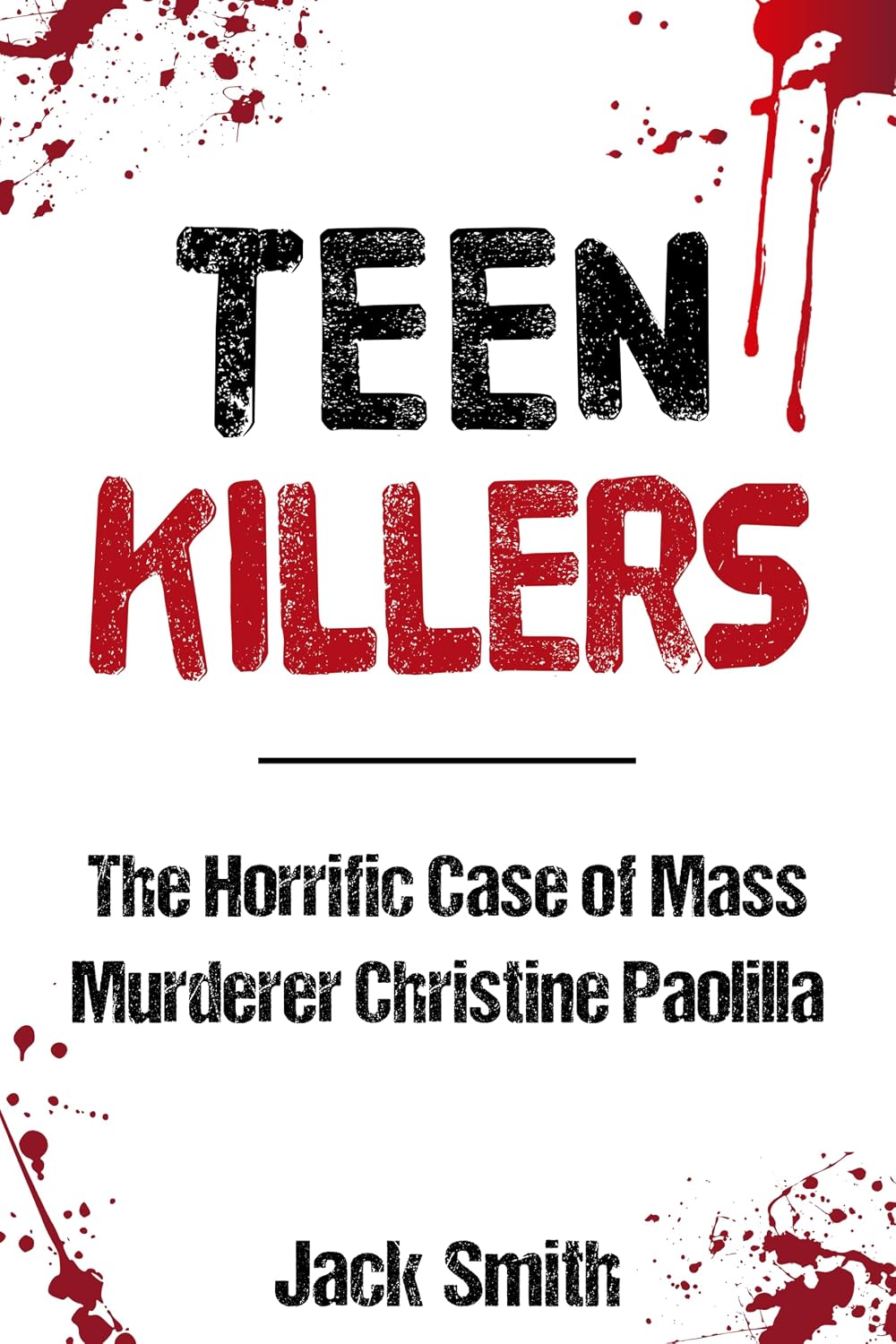 ler totalmente Teen Killers - The Horrific Case of Mass Murderer Christine Paolilla (Teenager True Crime Cases) (English Edition)