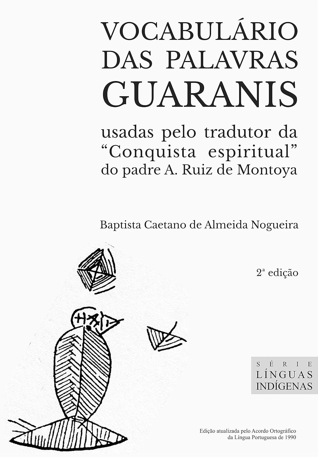 ler totalmente Vocabulário das palavras guaranis: usadas pelo tradutor da “Conquista espiritual” do padre A. Ruiz de Montoya