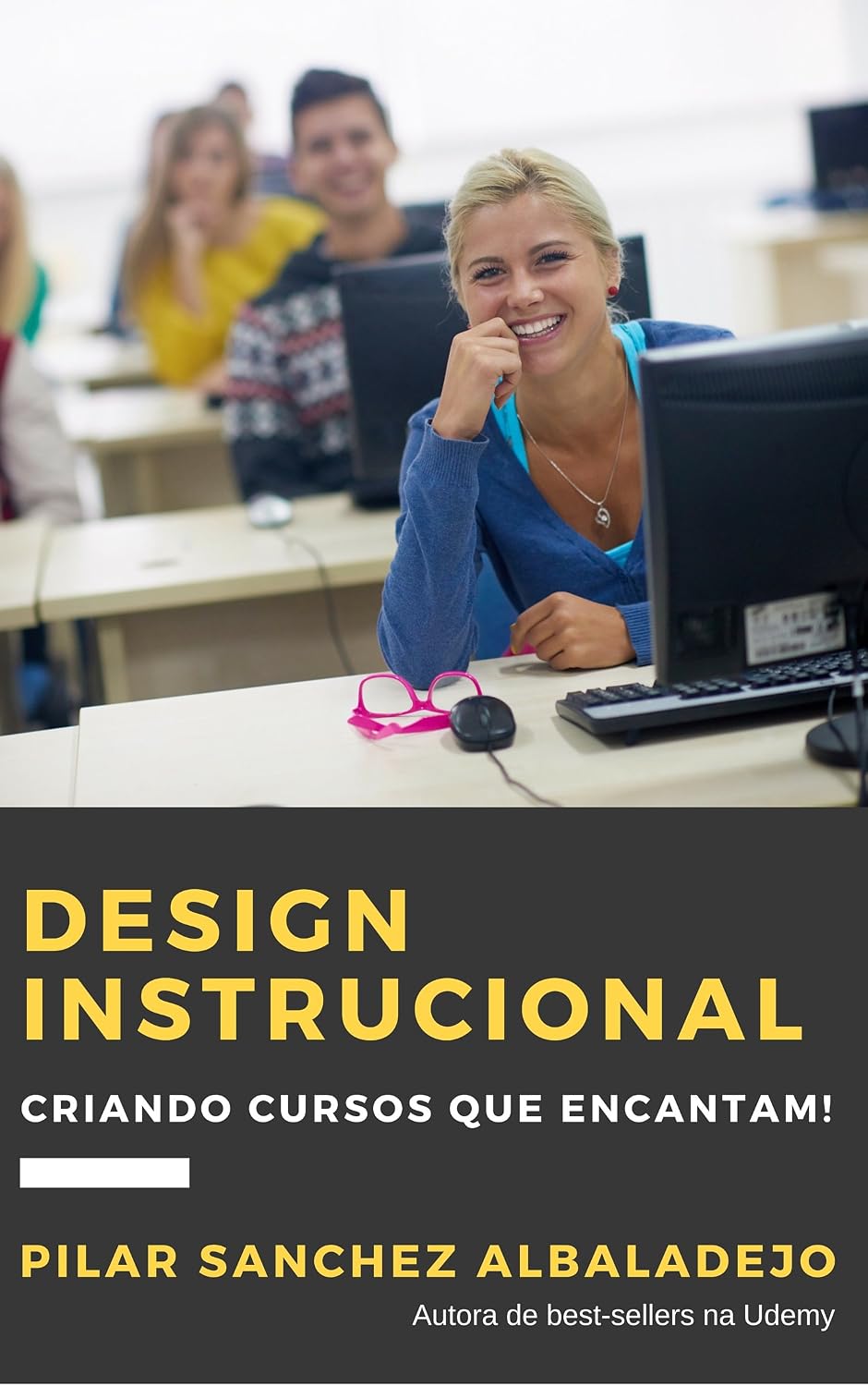 Design Instrucional: Criando cursos que encantam! baixar o livro de graça