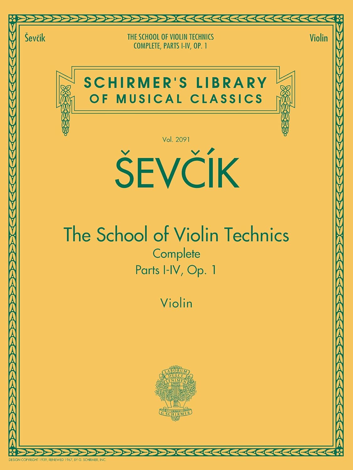 The School of Violin Technics Complete, Op. 1: Schirmer Library of Classics Volume 2091