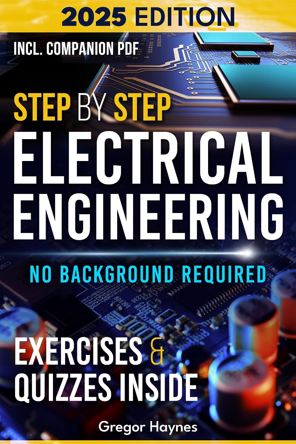 capítulo por capítulo baixar Step-by-Step Electrical Engineering: Learn and Apply Core Concepts Quickly. Build Your Knowledge with Practical Examples - No Background Required! Perfect... Engineers and Enthusiasts! (English Edition)