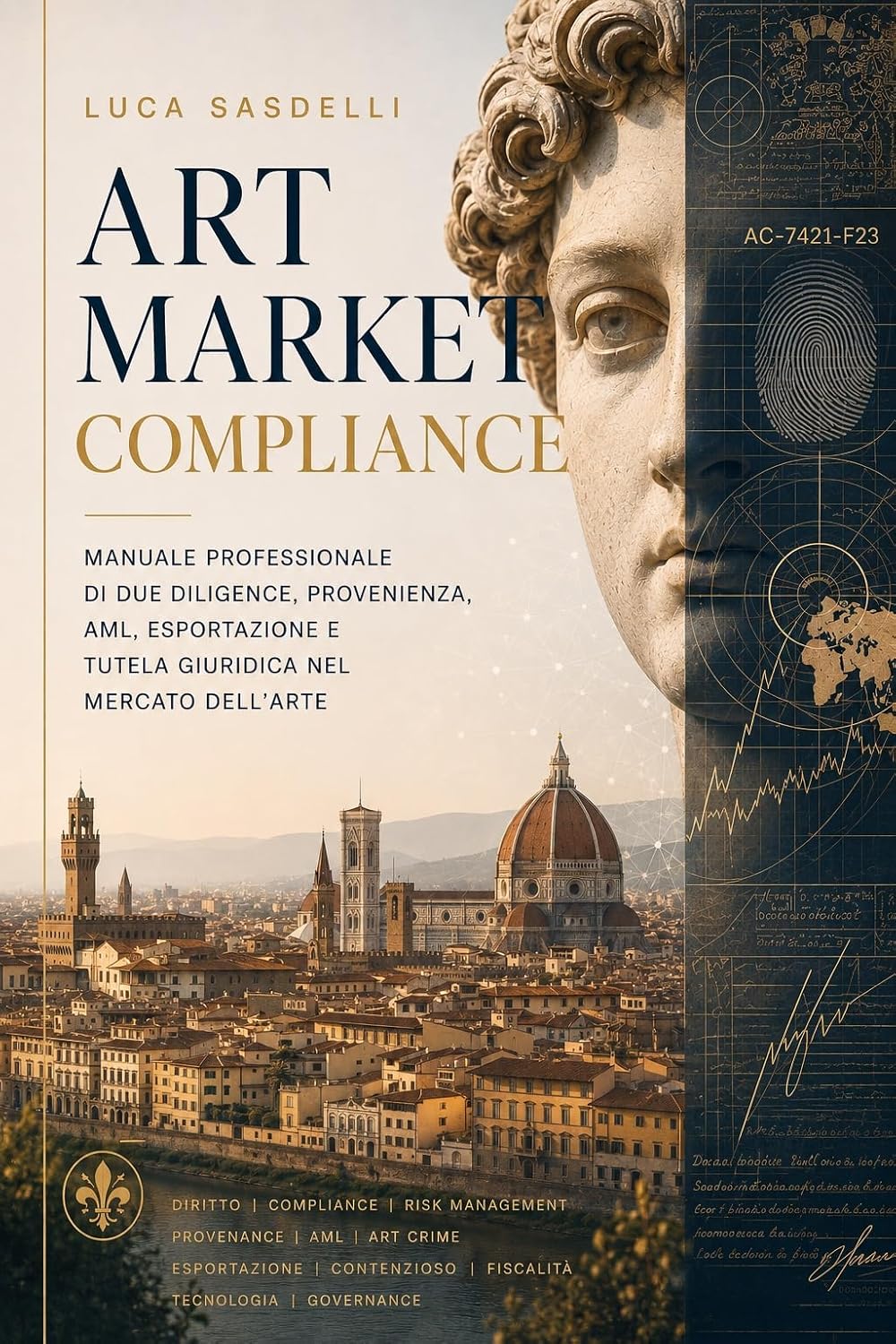 ler totalmente Art Market Compliance: Manuale professionale di due diligence, provenienza, AML, esportazione e tutela giuridica nel mercato dell'arte (Italian Edition)