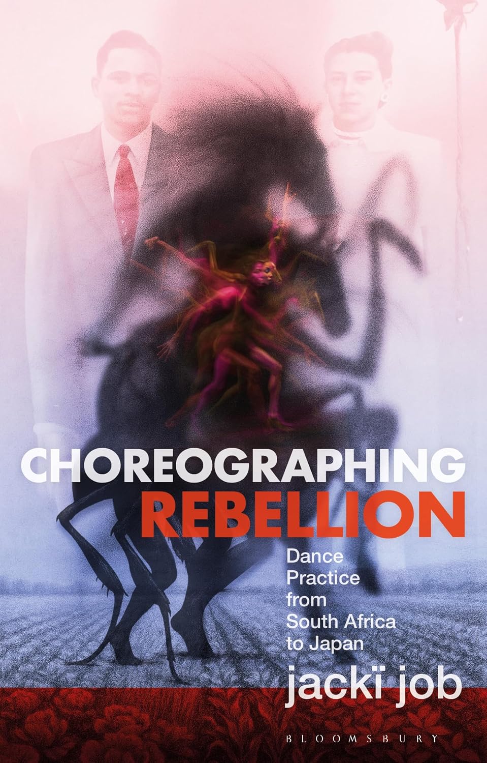 Choreographing Rebellion: Dance Practice from South Africa to Japan (English Edition) baixar o livro de graça