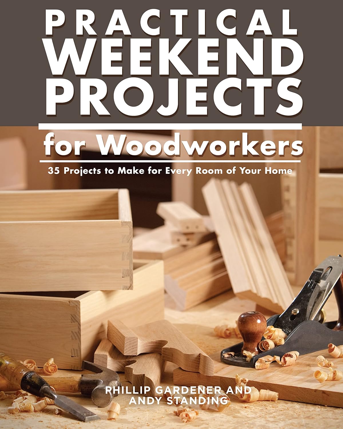 Practical Weekend Projects for Woodworkers: 35 Projects to Make for Every Room of Your Home baixar o livro de graça