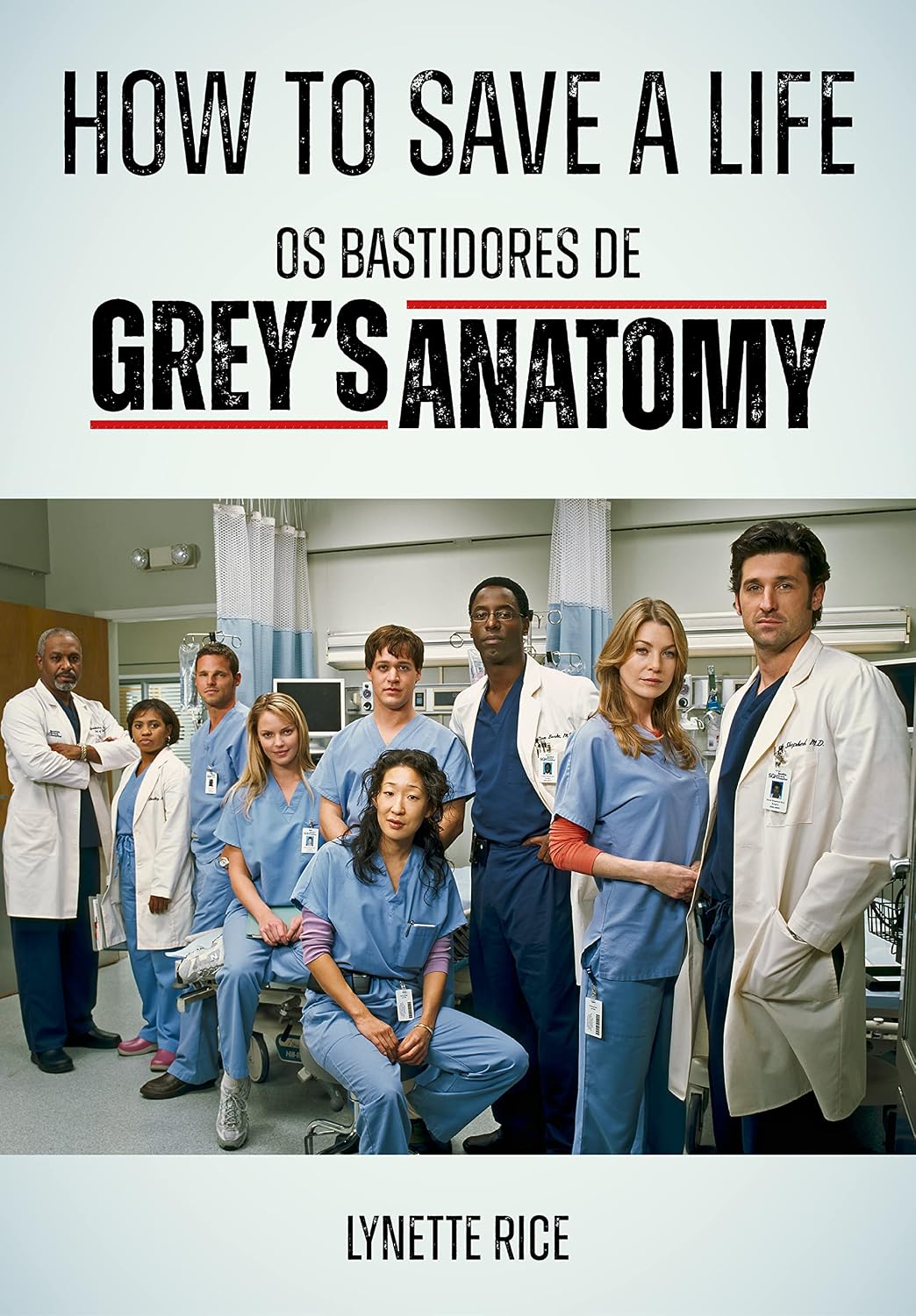 ler totalmente How to Save a Life. Os Bastidores de Grey'S Anatomy
