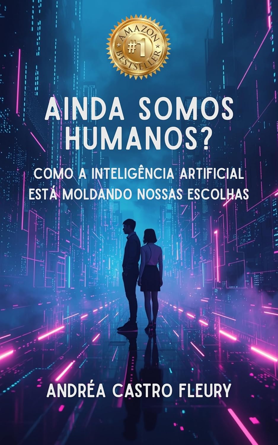 ler totalmente Ainda Somos Humanos?: Como a inteligência artificial está moldando nossas escolhas