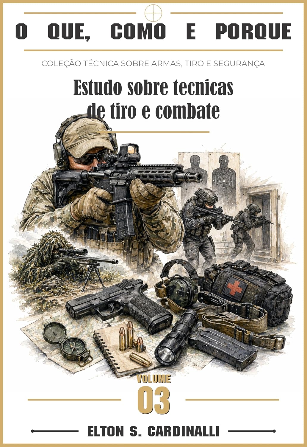 capítulo por capítulo baixar O que, como e porque: Estudo sobre técnicas de tiro e combate