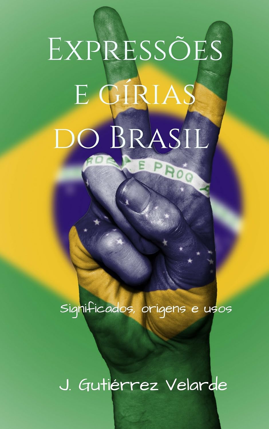 Expressões e gírias do Brasil: Significados, origens e usos (O português do Brasil) baixar o livro de graça