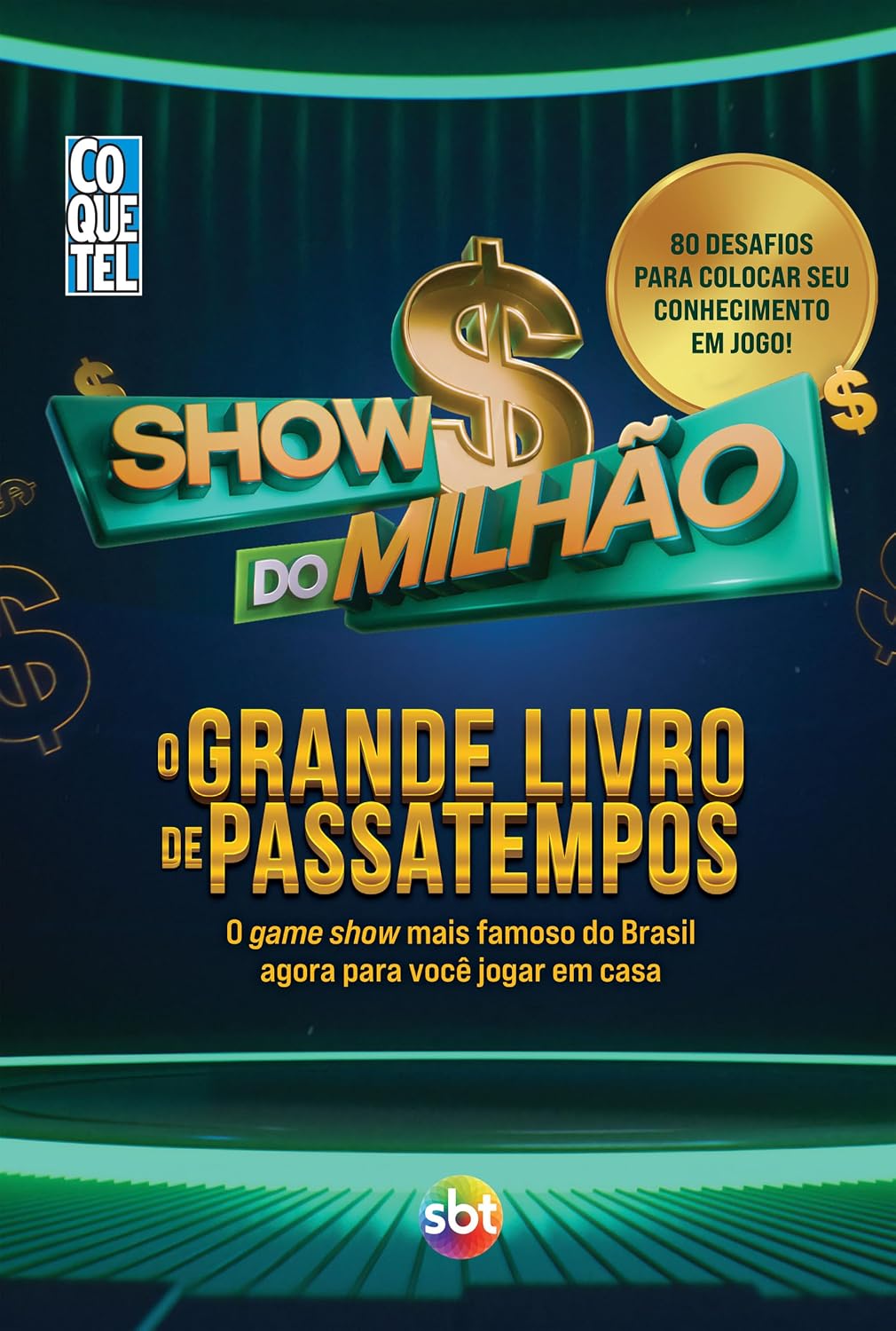 Show do Milhão: O Grande Livro de Passatempos: O game show mais famoso do Brasil agora para você jogar em casa
