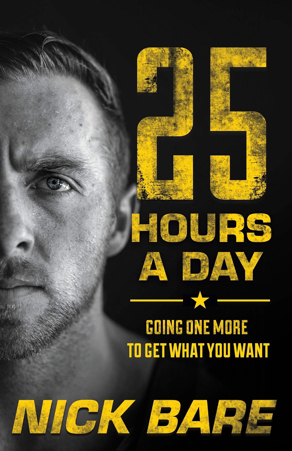 ler totalmente 25 Hours a Day: Going One More to Get What You Want (English Edition)