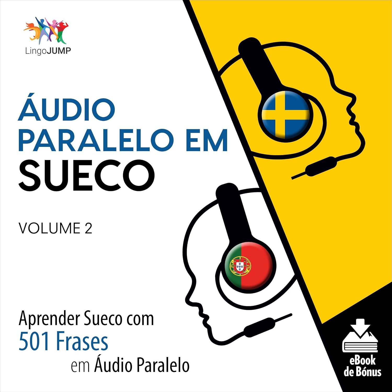 Áudio Paralelo em Sueco - Aprender Sueco com 501 Frases em Áudio Paralelo - Volume 2 baixar o livro de graça