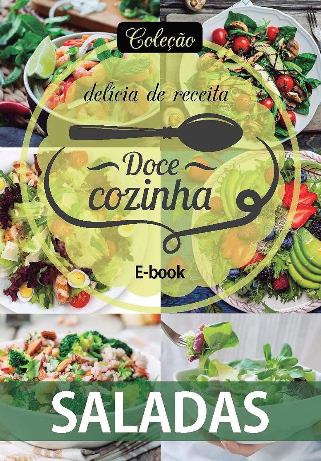 Coleção Doce Cozinha Ed. 07 - Saladas baixar livro de graça