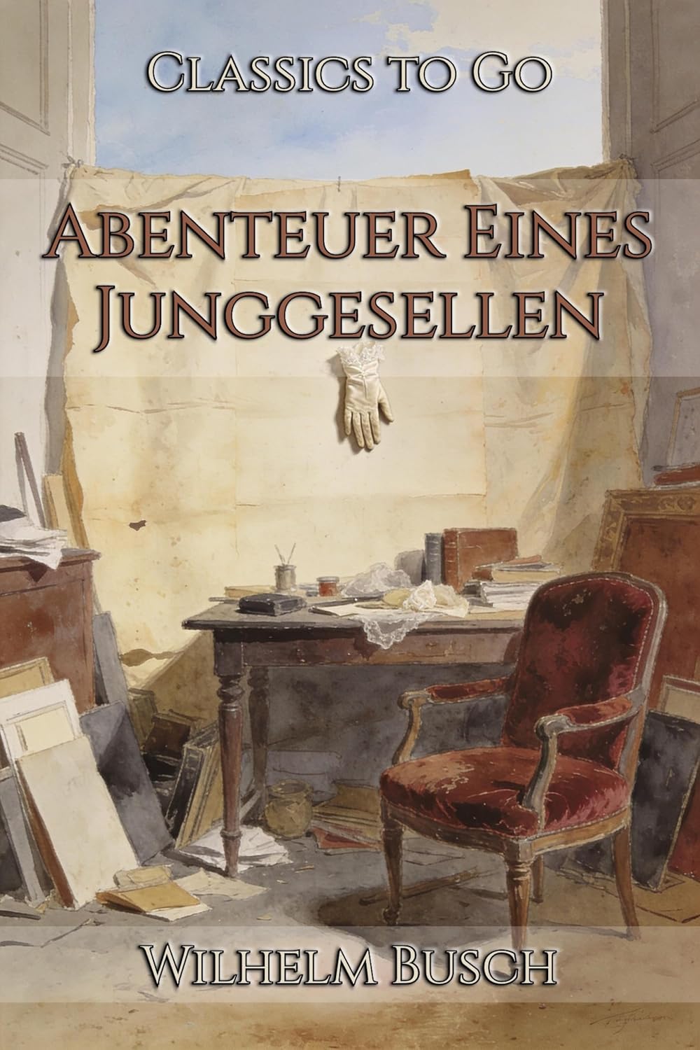 ler totalmente Abenteuer Eines Junggesellen: Restored Classics to Go Edition (German Edition)