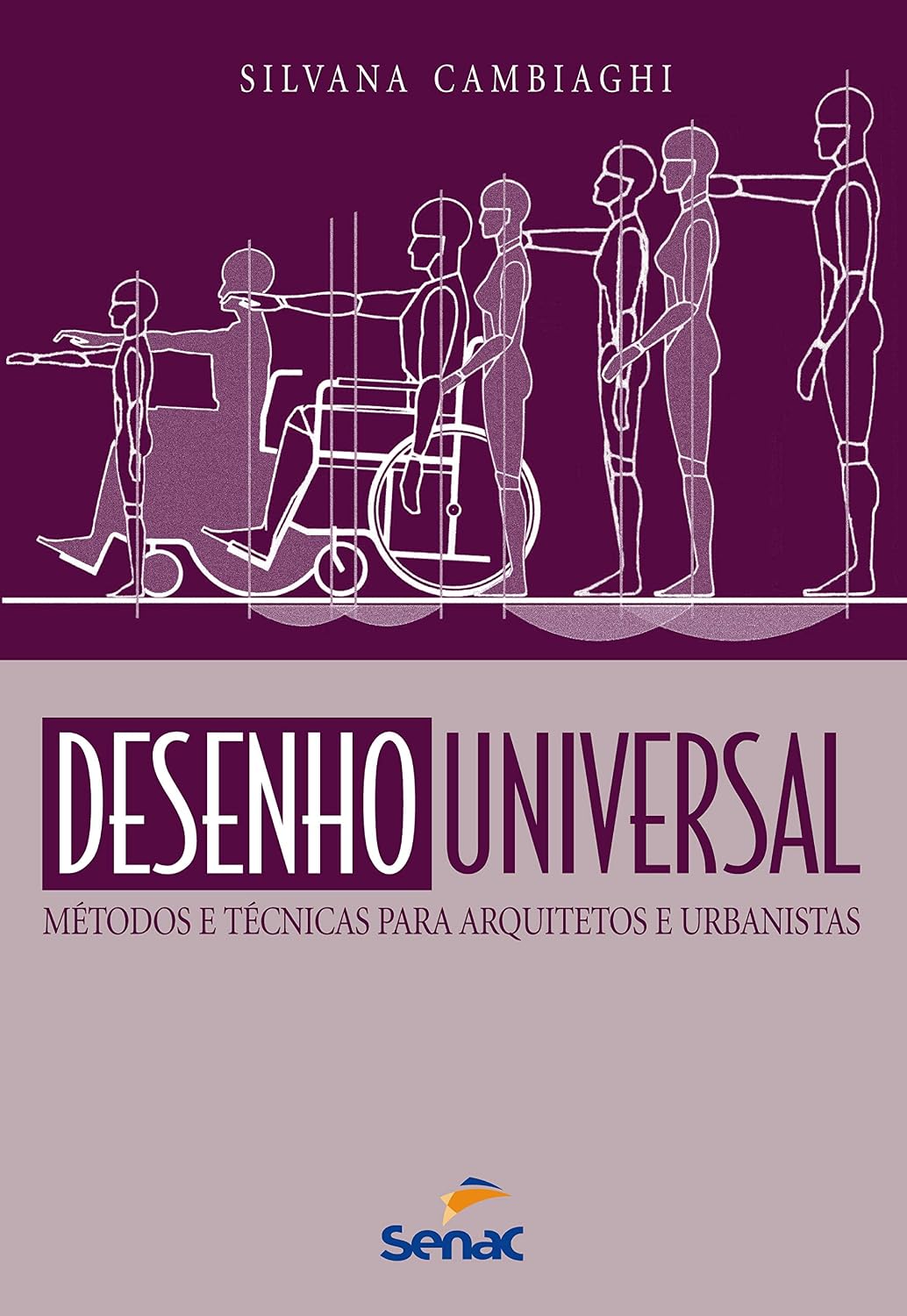 Desenho universal: Métodos e tecnicas para arquitetos e urbanistas