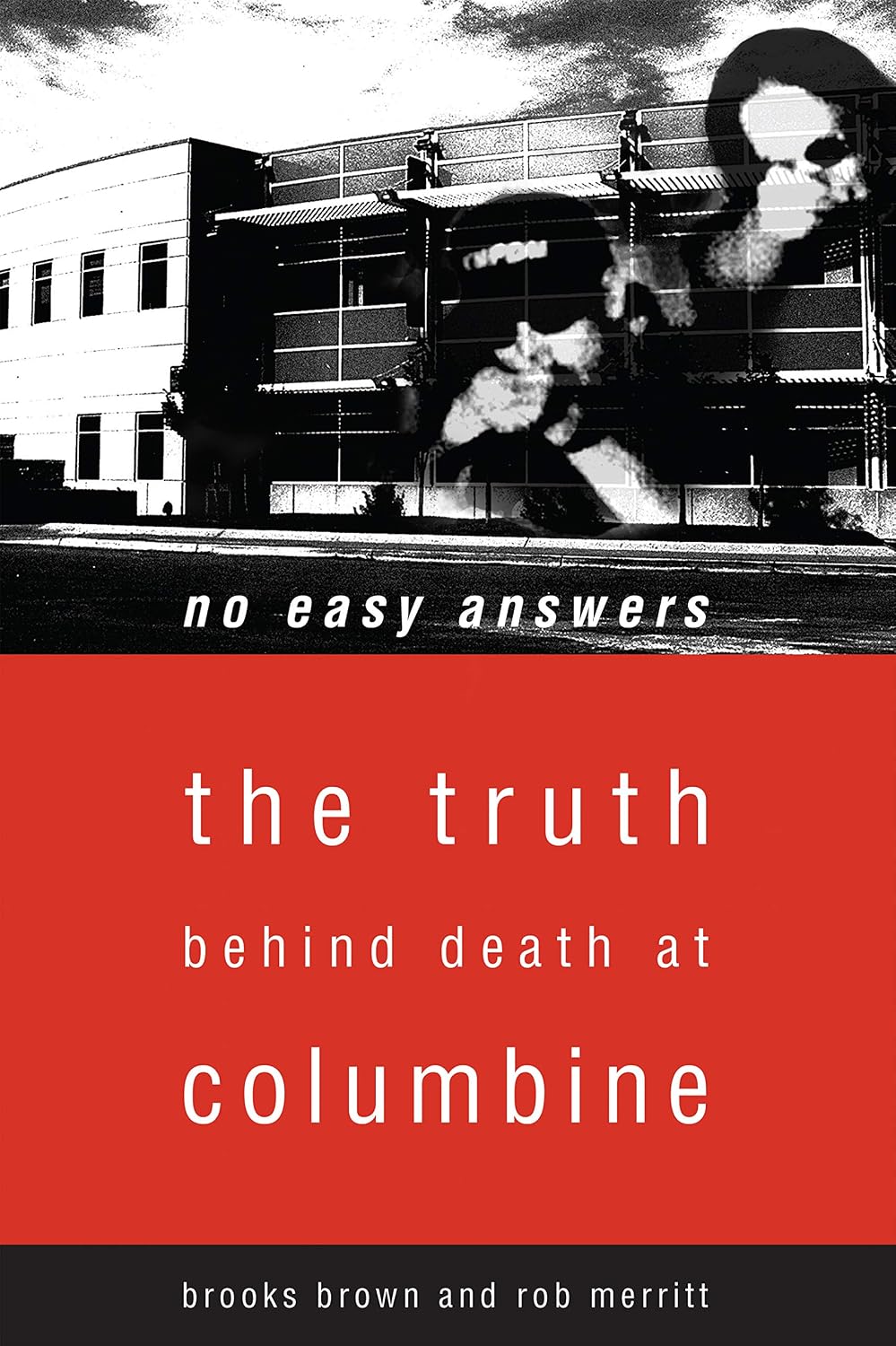 capítulo por capítulo baixar No Easy Answers: The Truth Behind the Murders at Columbine High School: The Truth Behind Death at Columbine High School