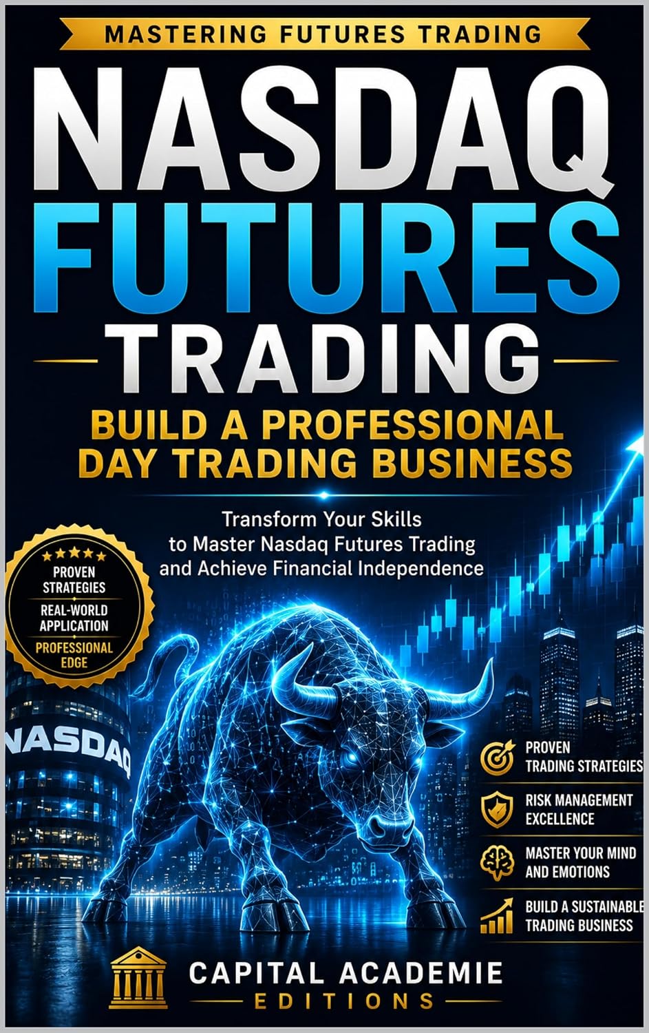 ler totalmente NASDAQ FUTURES TRADING: BUILD A PROFESSIONAL DAY TRADING BUSINESS: Build a professional Nasdaq futures trading business without relying on luck, hype,... Professional Marke Book 3) (English Edition)