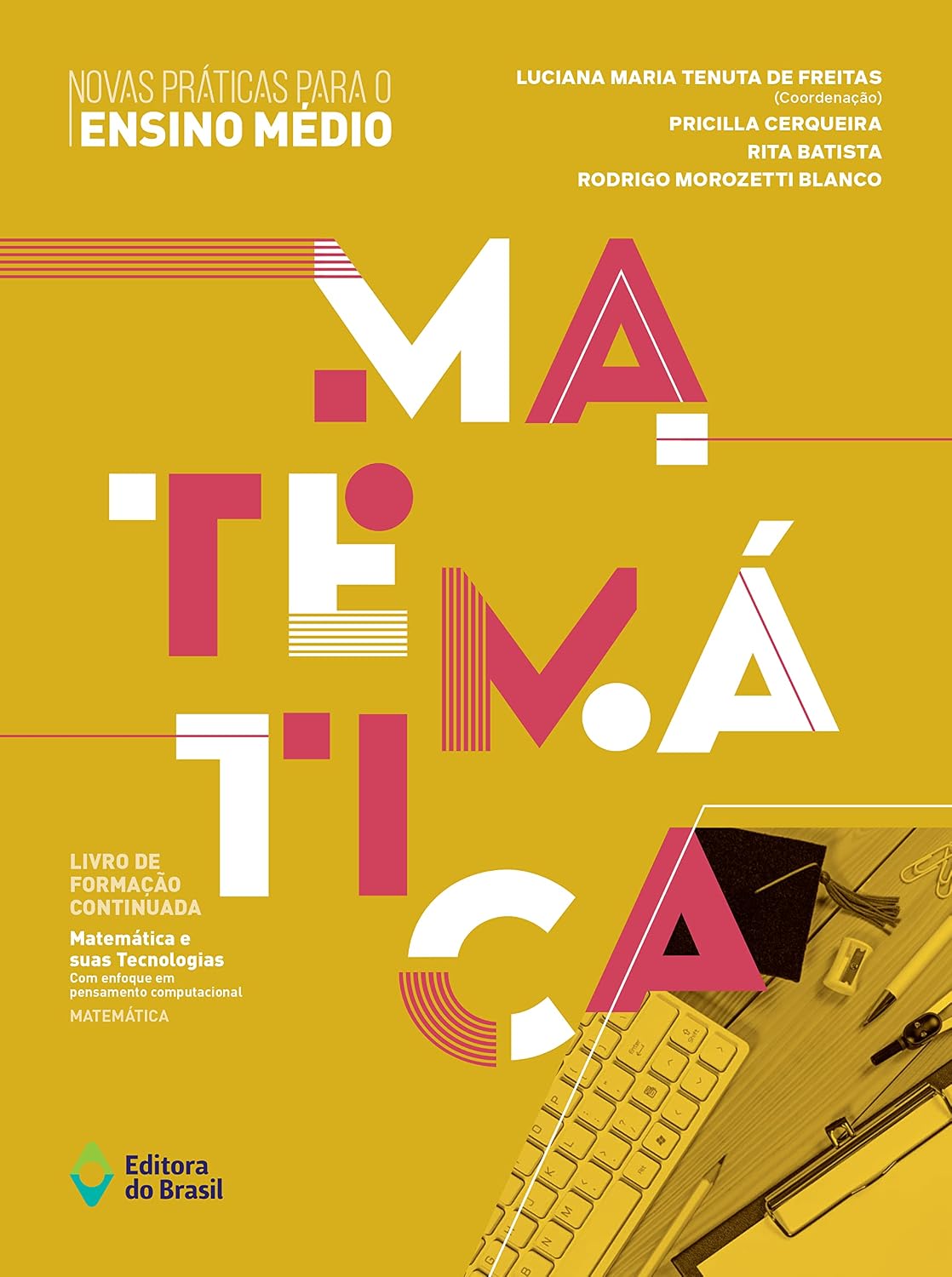 Novas práticas para o Ensino Médio – Matemática (Livro de Formação Continuada: Matemática e suas Tecnologias)