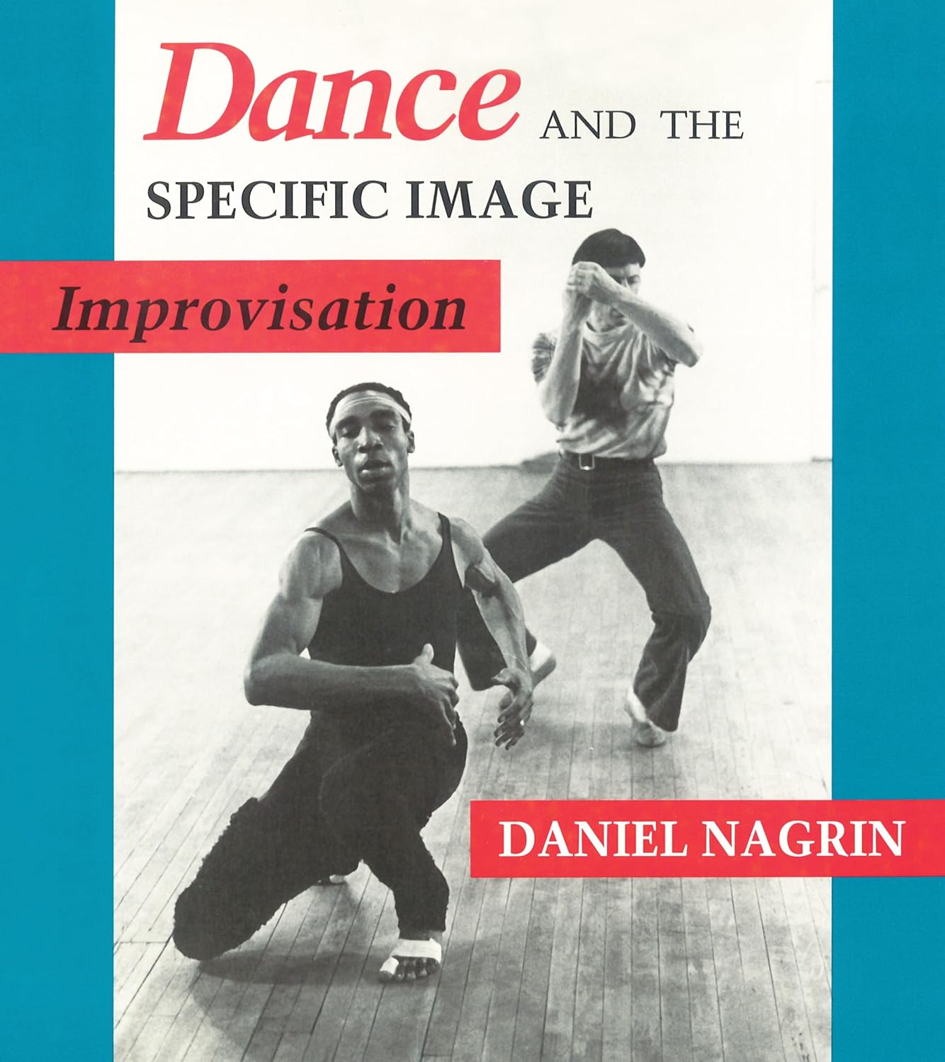 Dance and the Specific Image: Improvisation baixar o livro de graça