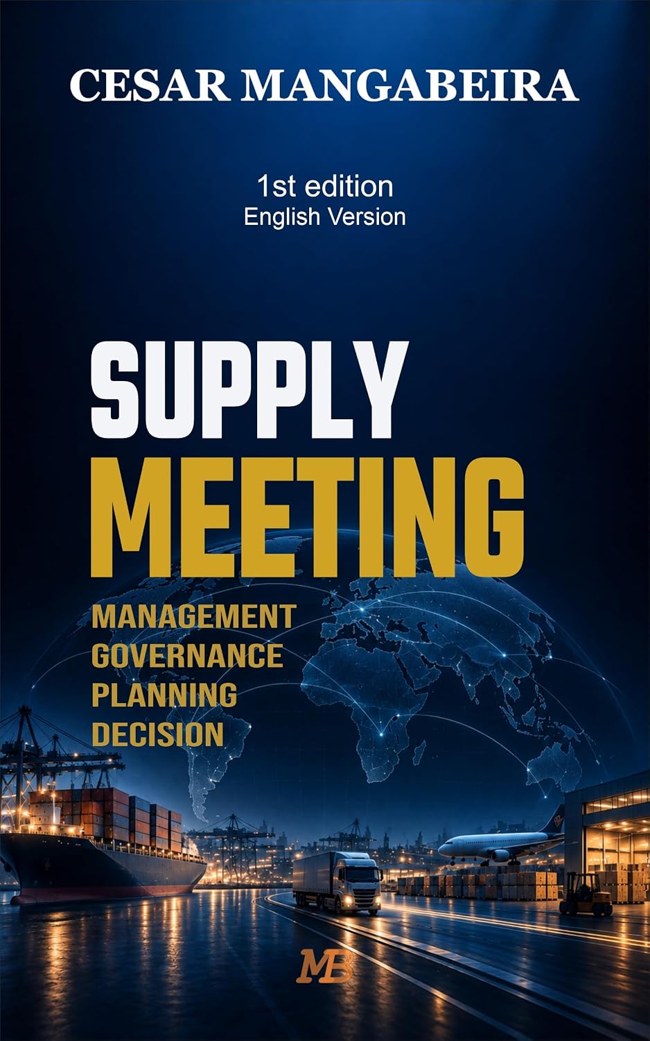 Supply Meeting: Management, Governance, Planning, Decision-Making (English Edition)