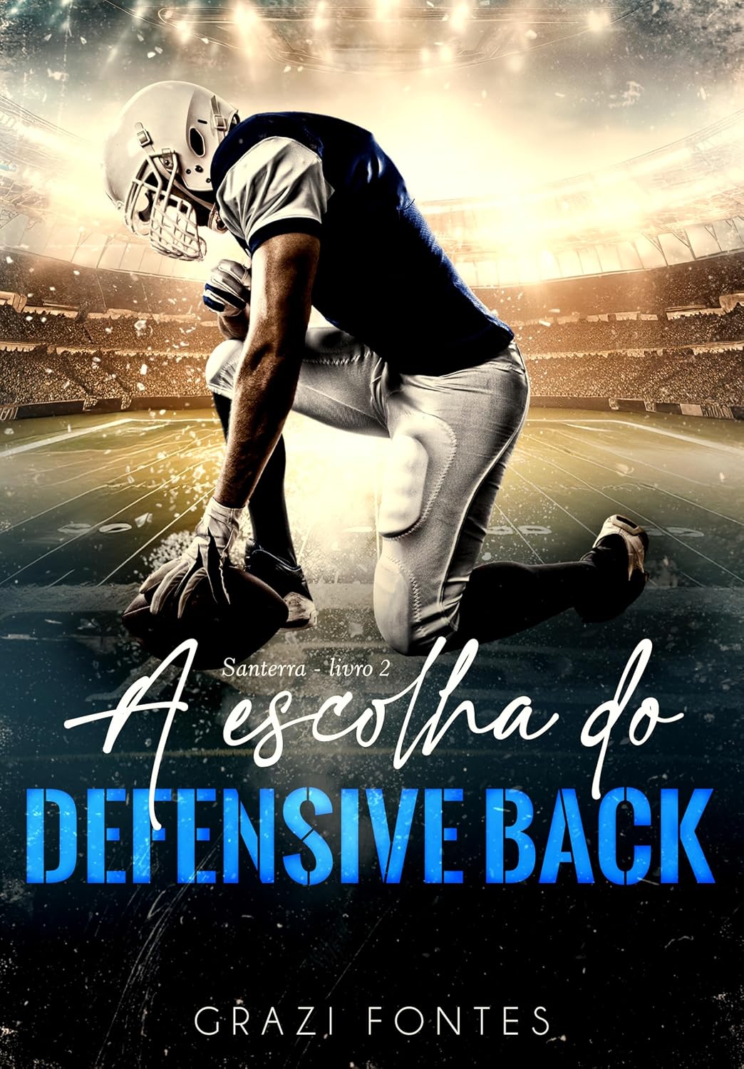 ler totalmente A Escolha do Defensive Back (Santerra University Livro 2)