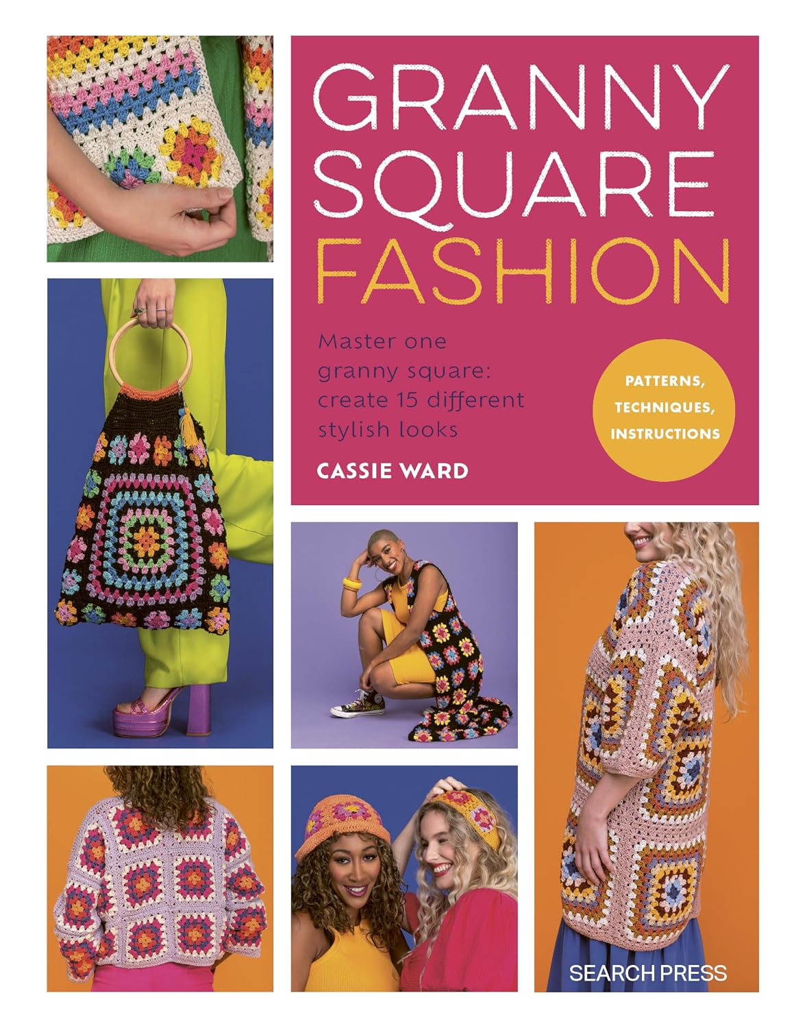 ler totalmente Granny Square Fashion - Master one granny square, create 15 different fashion looks (English Edition)