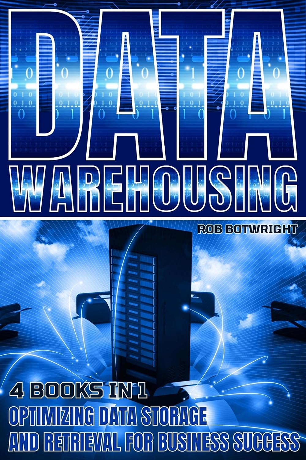 Data Warehousing: Optimizing Data Storage And Retrieval For Business Success (English Edition) baixar livro de graça
