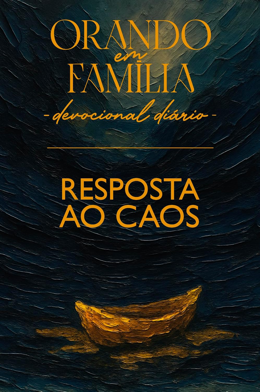 Orando em Família 2026 - Grande - Resposta ao Caos: Resposta ao Caos (Volume 28) baixar livro de graça