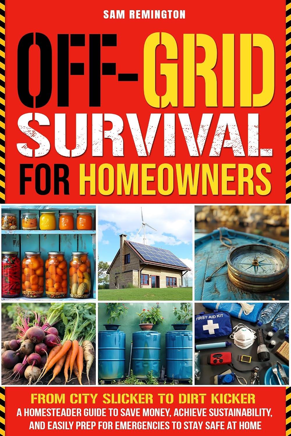 ler totalmente OFF-GRID SURVIVAL FOR HOMEOWNERS: FROM CITY SLICKER TO DIRT KICKER - A HOMESTEADER GUIDE TO SAVE MONEY, ACHIEVE SUSTAINABILITY, AND EASILY PREP FOR EMERGENCIES TO STAY SAFE AT HOME (English Edition)