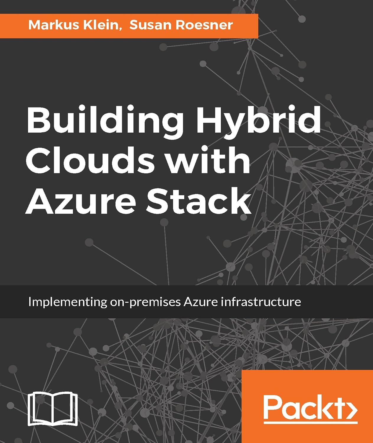 Building Hybrid Clouds with Azure Stack: Implementing on-premises Azure infrastructure (English Edition) baixar livro de graça