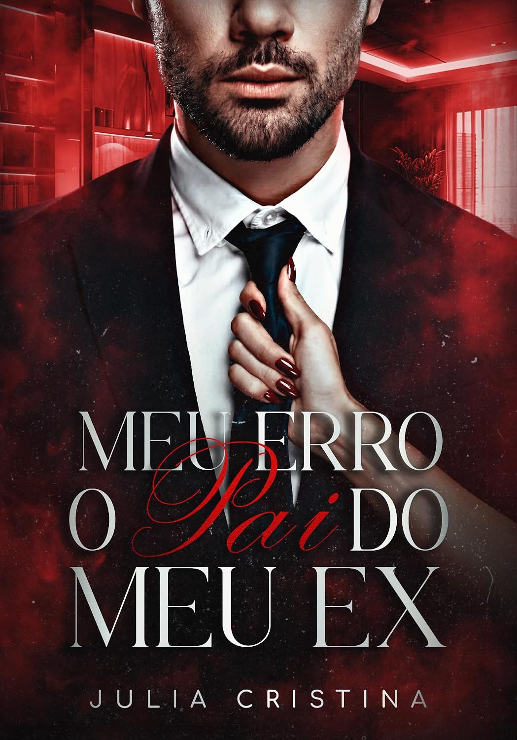 ler totalmente Meu Erro: O Pai do Meu Ex
