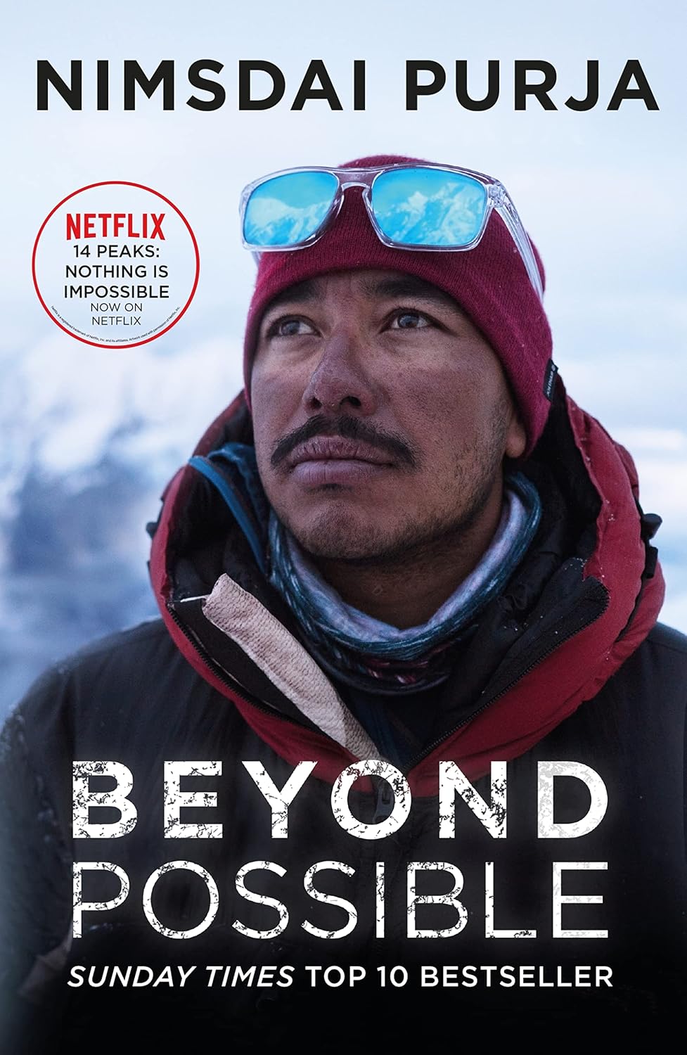 Beyond Possible: The inspirational autobiography of the celebrated mountaineer (English Edition)