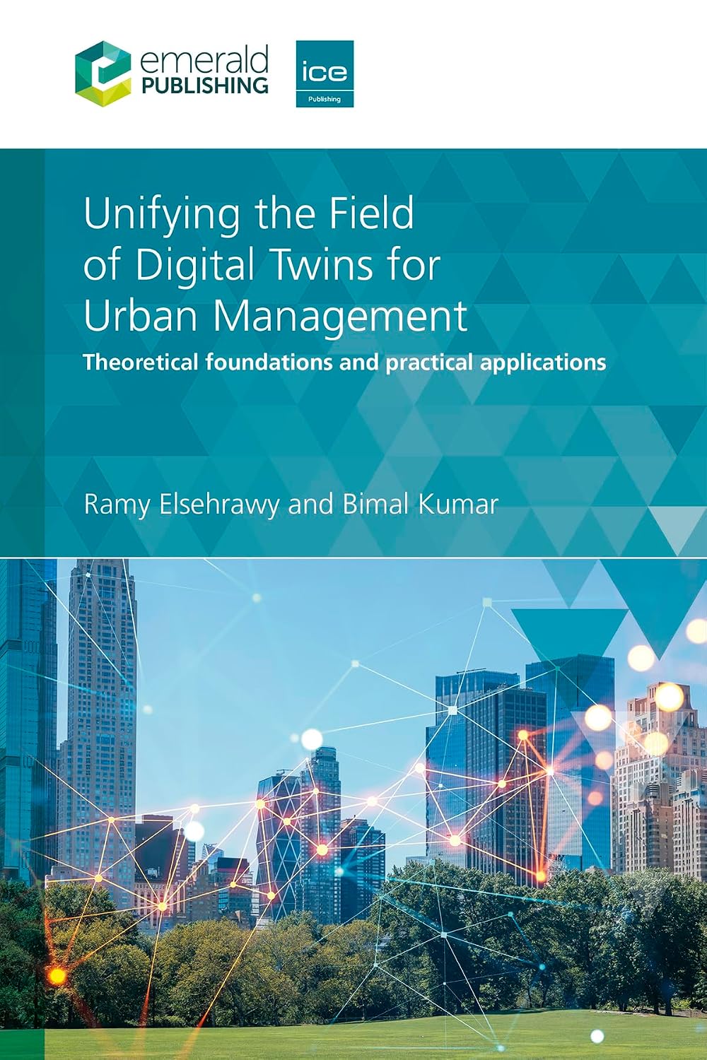 ler totalmente Unifying the Field of Digital Twins for Urban Management: Theoretical Foundations and Practical Applications (English Edition)