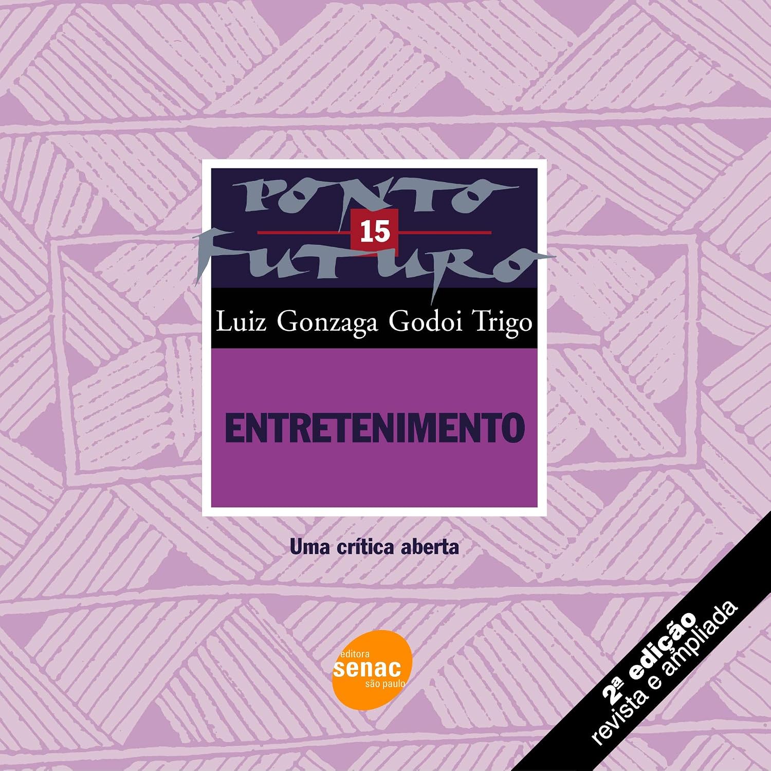 Entretenimento - Uma crítica aberta: 15
