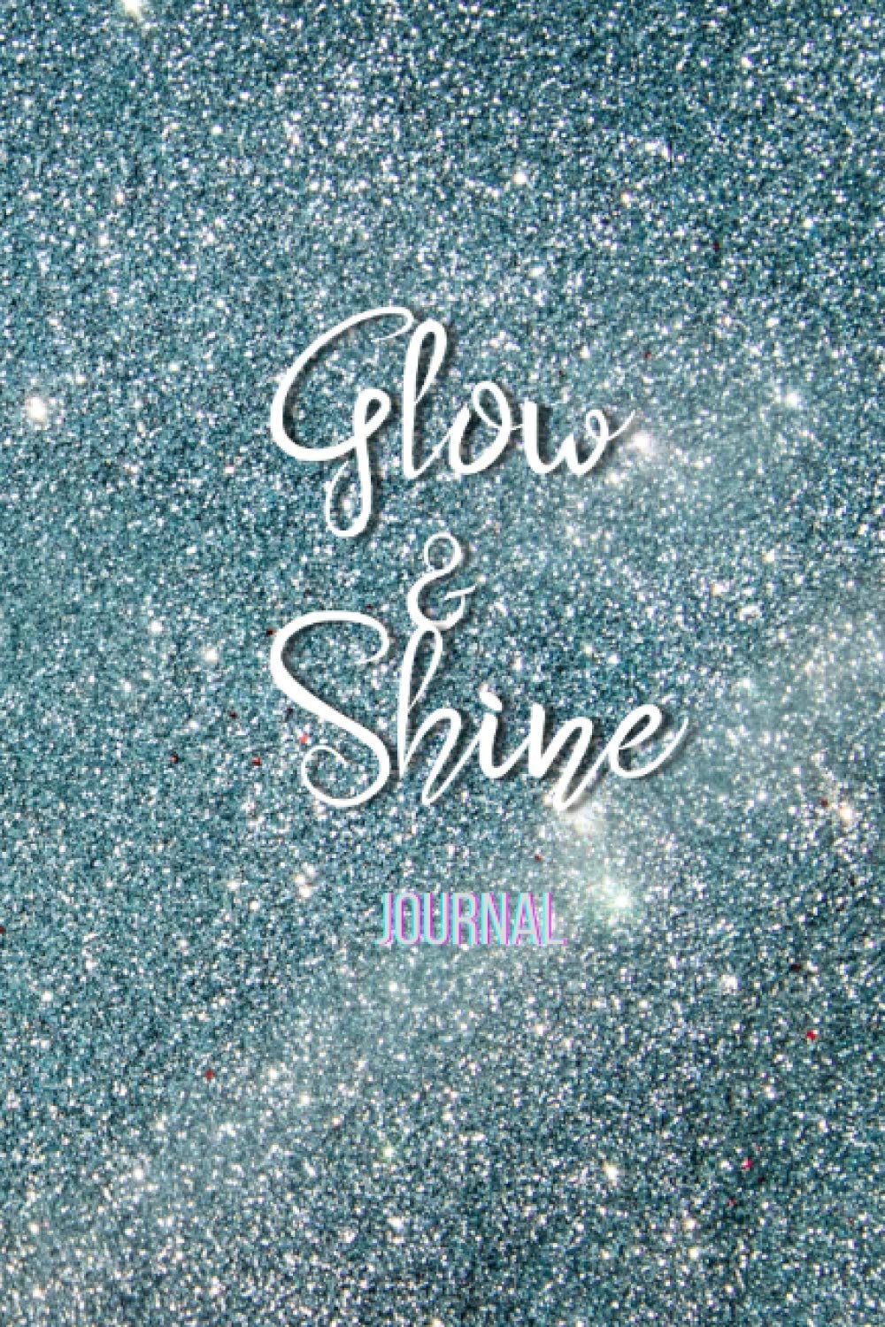 capítulo por capítulo baixar Glow & Shine Journal | Blank Lined Notebook Paper | Diary