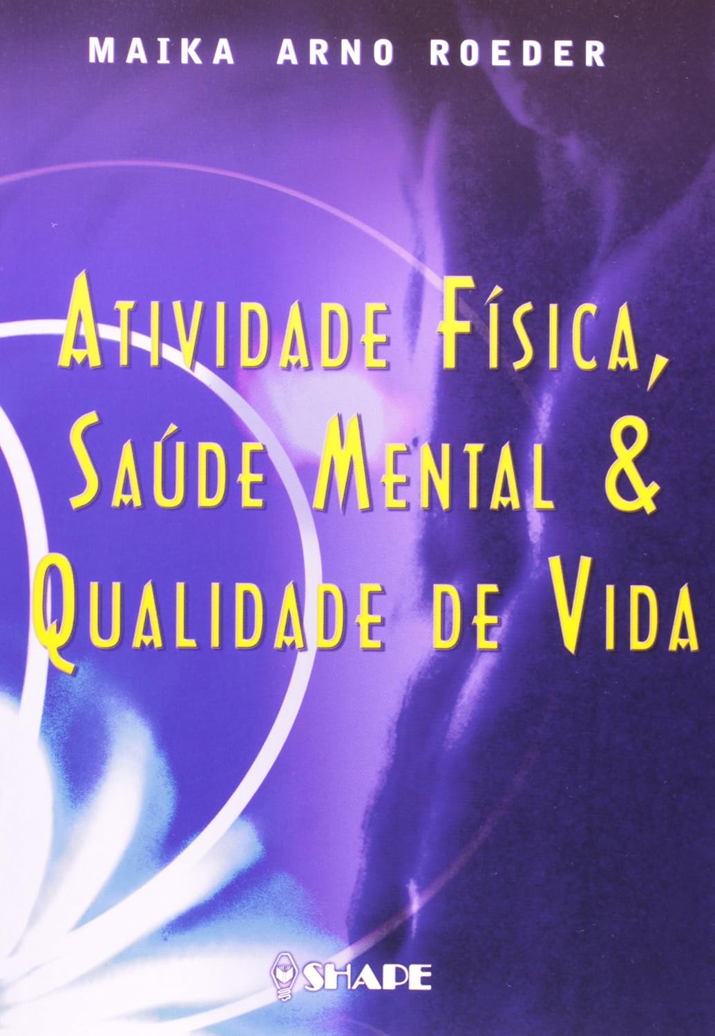 Atividade Física, Saúde Mental E Qualidade De Vida baixar livro de graça