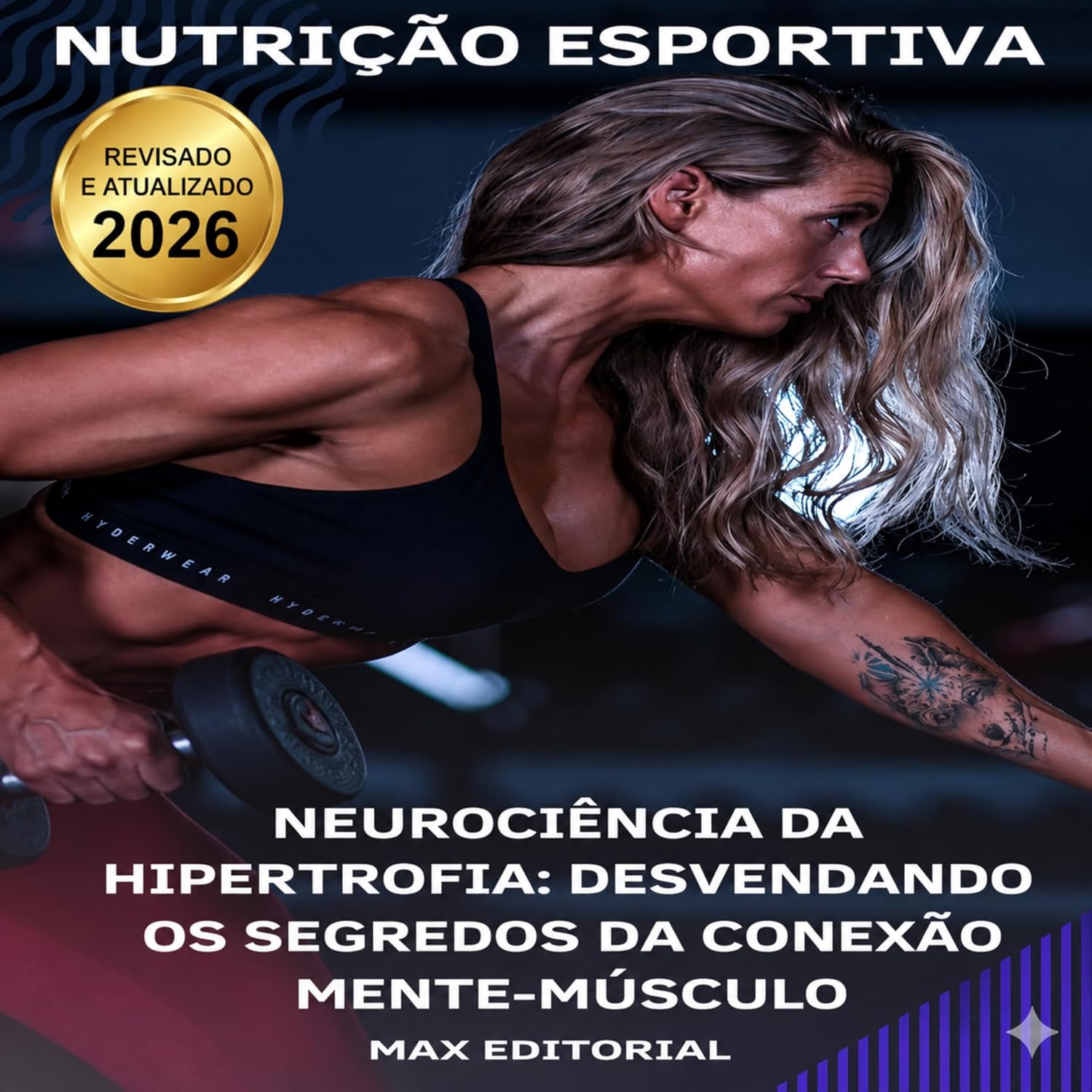 ler totalmente Neurociência da Hipertrofia: Desvendando os Segredos da Conexão Mente-Músculo (NUTRIÇÃO ESPORTIVA, MUSCULAÇÃO & HIPERTROFIA)