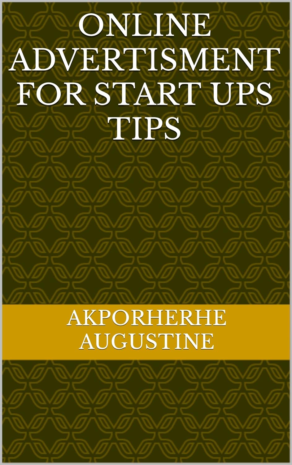 Online Advertisment For Start Ups Tips (English Edition) baixar o livro de graça