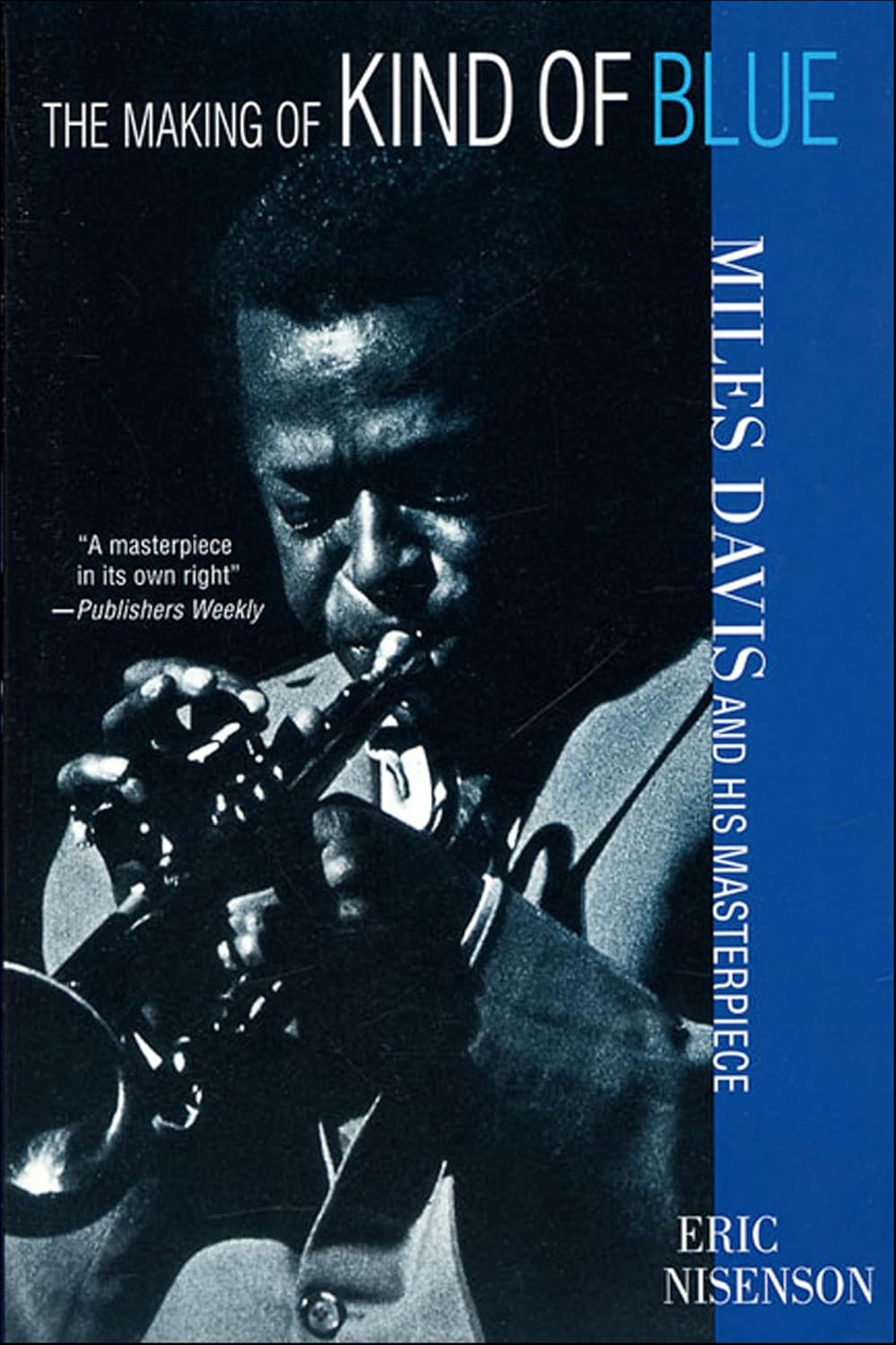 The Making of Kind of Blue: Miles Davis and His Masterpiece (ST. MARTIN'S PR) (English Edition)