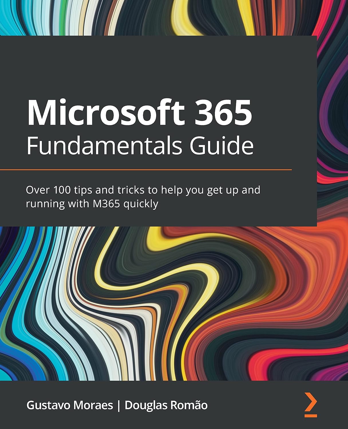 capítulo por capítulo baixar Microsoft 365 Fundamentals Guide: Over 100 tips and tricks to help you get up and running with M365 quickly (English Edition)