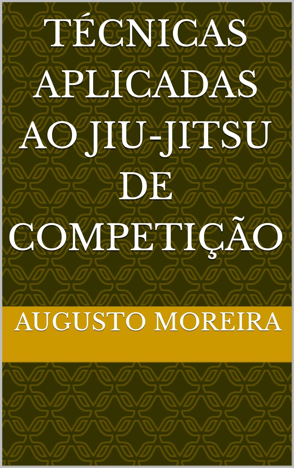 ler totalmente TÉCNICAS APLICADAS AO JIU-JITSU DE COMPETIÇÃO