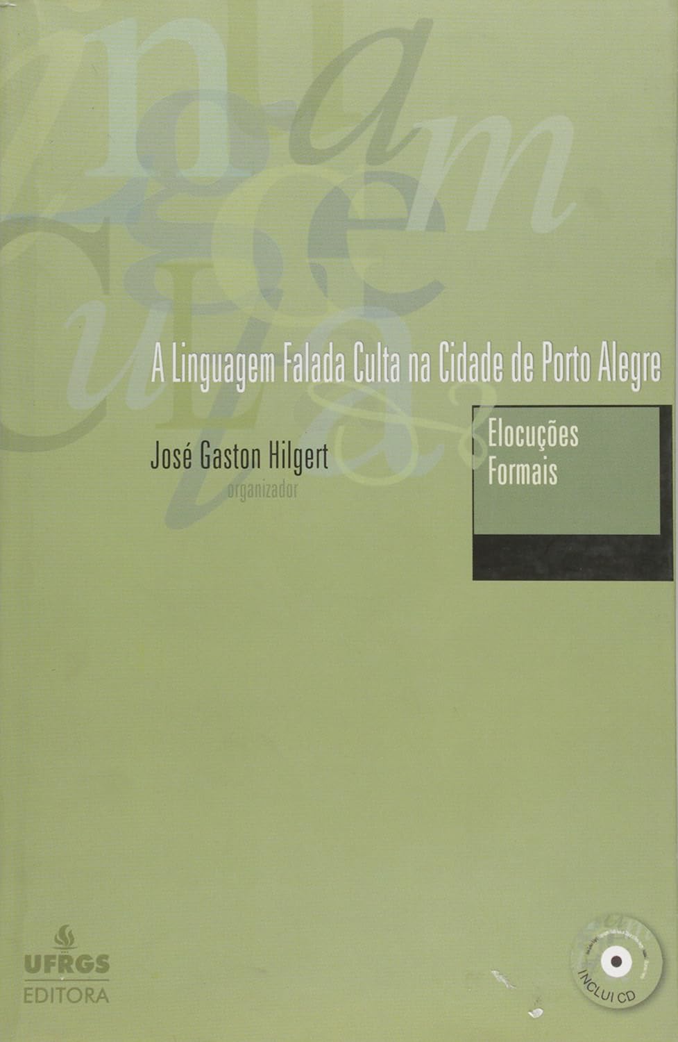 ler totalmente A Linguagem Falada Culta Na Cidade De Porto Alegre