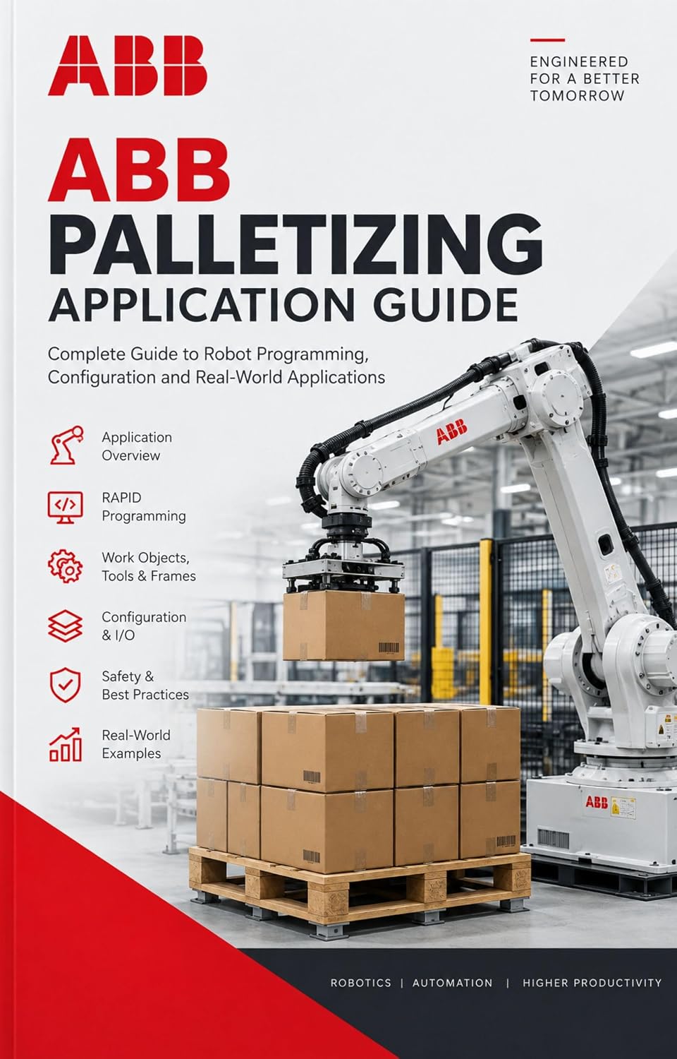 ABB Palletizing Application Guide: A Practical Guide to Multi-Line, Multi-Variant Robotic Palletizing in RAPID (ABB Industrial Robotics Mastery Series) (English Edition) baixar o livro de graça