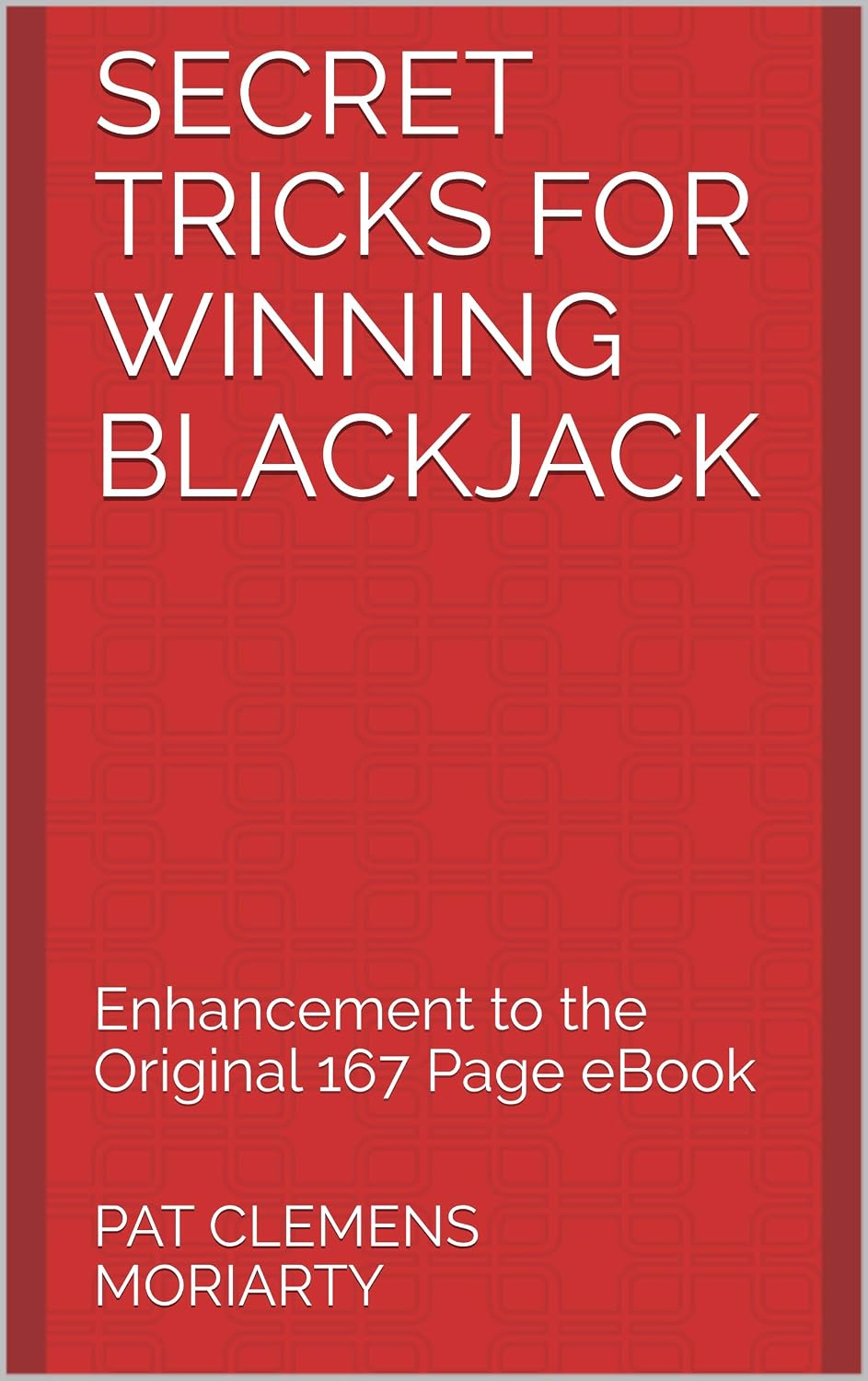 Secret Tricks For Winning Blackjack: Enhancement to the Original 167 Page eBook (English Edition) baixar livro de graça