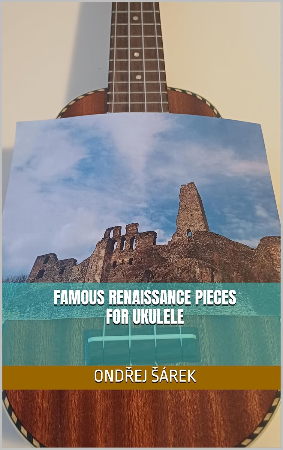 Famous Renaissance pieces for Ukulele (English Edition)