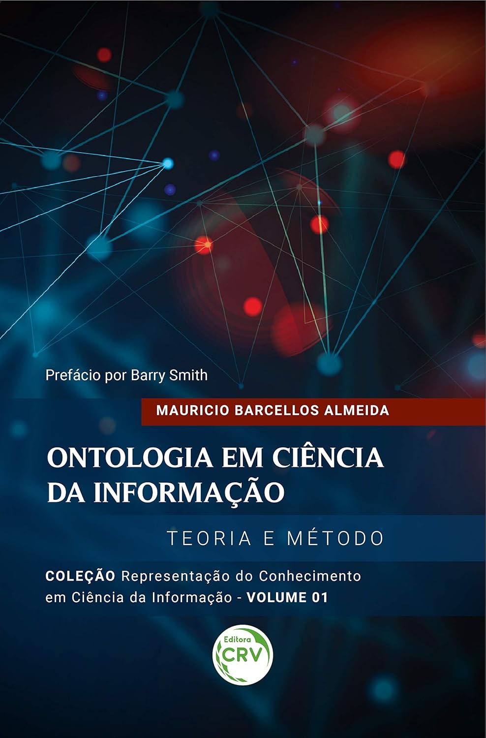 Ontologia em ciência da informação:: teoria e método coleção representação do conhecimento em ciência da informação volume 1 baixar livro de graça