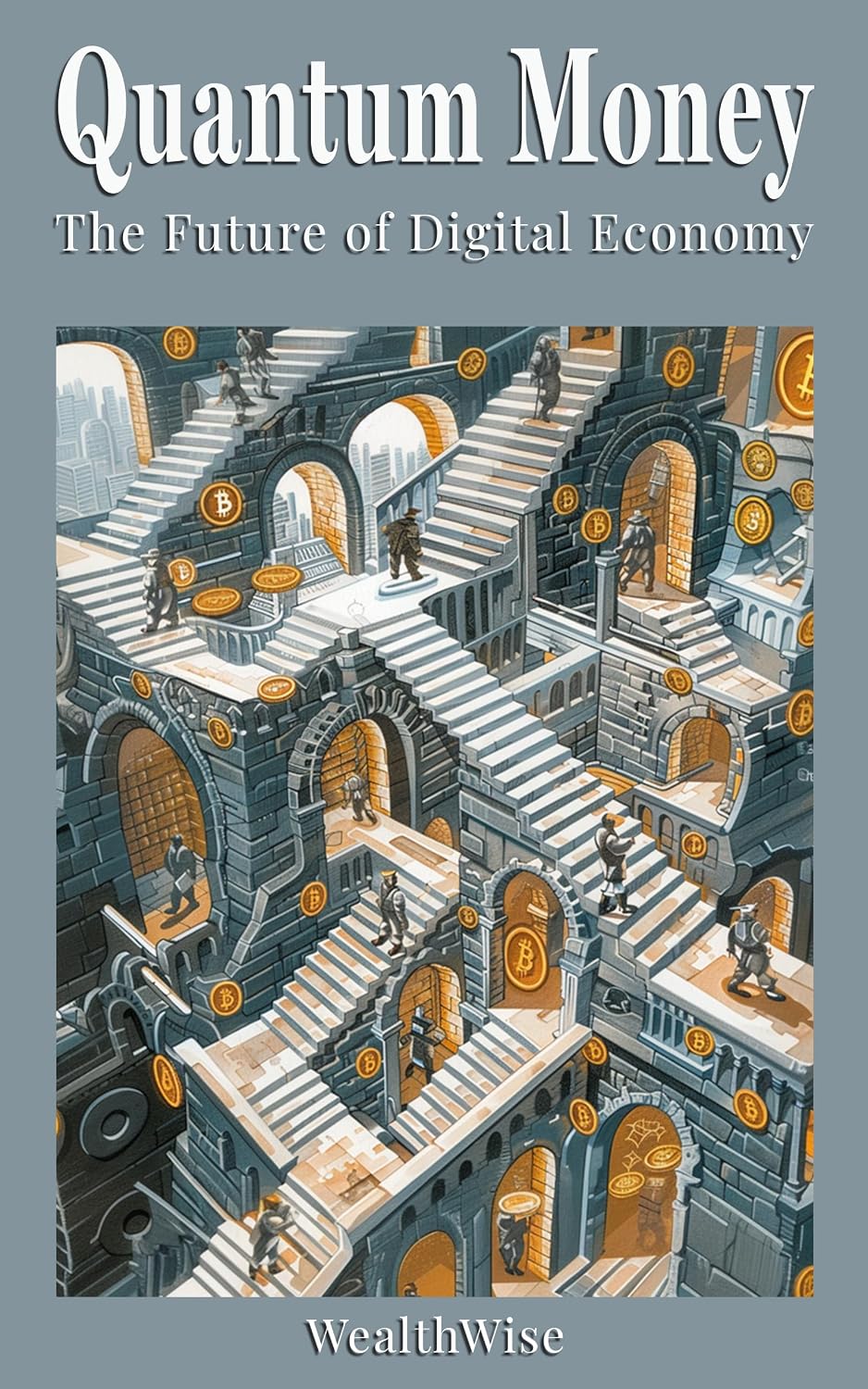 Quantum Money: The Future of Digital Economy (Quantum Futures: Revolutionizing Digital Finance and Security Book 7) (English Edition) baixar livro de graça
